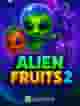 Alien Fruits 2
