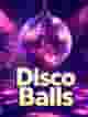 Disco Balls