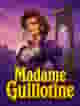 Madame Guillotine
