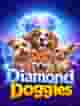 Diamond Doggies