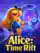 Alice: Time Rift